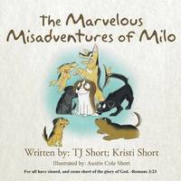 bokomslag The Marvelous Misadventures of Milo