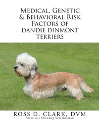 bokomslag Medical, Genetic & Behavioral Risk Factors of Dandie Dinmont Terriers