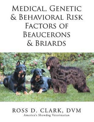 bokomslag Medical, Genetic & Behavioral Risk Factors of Beaucerons & Briards