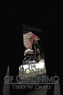 The Bones of Geronimo 1