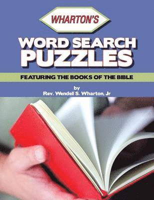 Wendell S Wharton Jr, Jr. Wharton, Wendell S., Rev. Wendell S. Wharton Jr - Wharton's Word Search Puzzles, Häftad