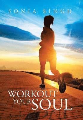 Workout Your Soul 1