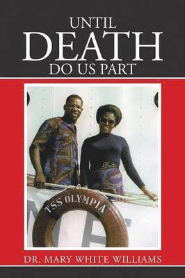 Mary White Williams, Dr. Mary White Williams - Until Death Do Us Part, Häftad