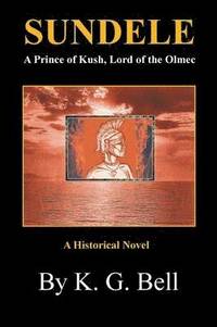 bokomslag Sundele a Prince of Kush, Lord of the Olmec