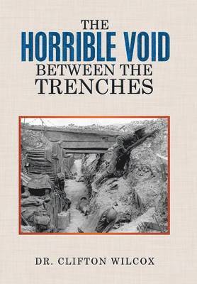 The Horrible Void Between The Trenches 1