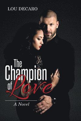 Lou DeCaro, Lou Decaro - Champion of Love, Häftad