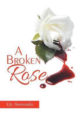 A Broken Rose 1