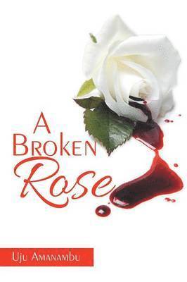 A Broken Rose 1