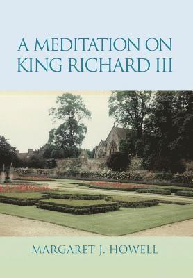 bokomslag Meditation on King Richard III