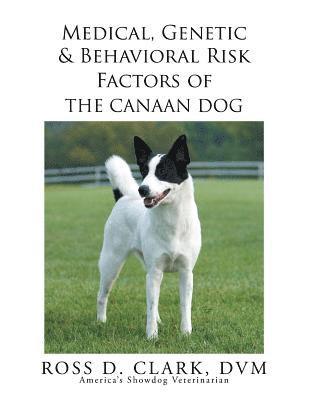 bokomslag Medical, Genetic & Behavioral Risk Factors of the Canaan Dog