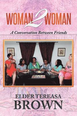 Elder Tereasa Brown, ELDER TEREASA BROWN - Woman2Woman, Häftad