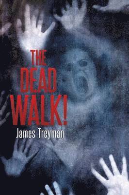 The Dead Walk! 1