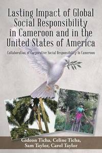 bokomslag Lasting Impact of Global Social Responsibility in Cameroon and in the United States of America