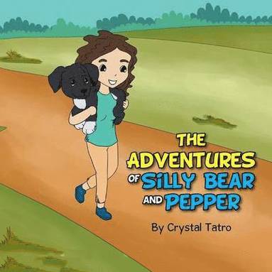 bokomslag Adventures of Silly Bear and Pepper