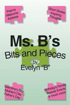 Ms. B's Bits and Pieces 1