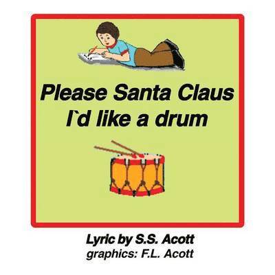 Please Santa Clause I'd Like a Drum 1