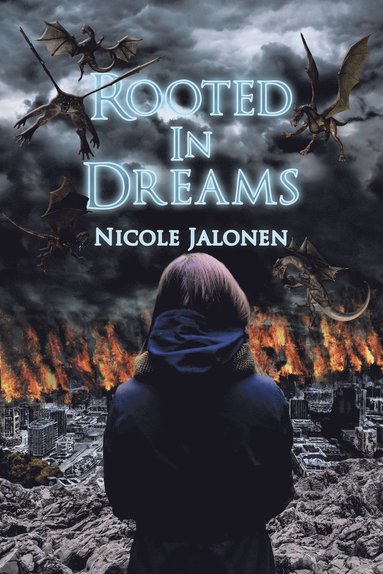 Nicole Jalonen - Rooted in Dreams, Häftad