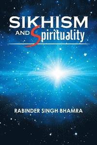 bokomslag Sikhism and Spirituality