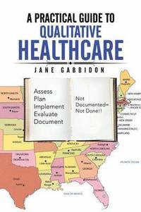 bokomslag Practical Guide to Qualitative Healthcare