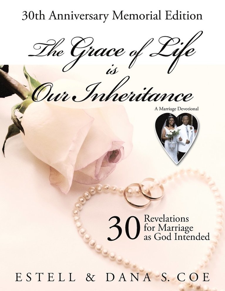 The Grace of Life is Our Inheritance 1