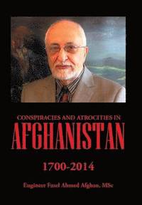 bokomslag Conspiracies and Atrocities in Afghanistan