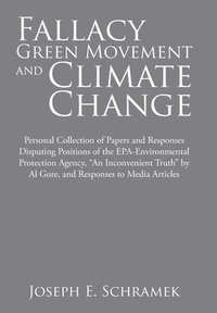 bokomslag Fallacy of the Green Movement and Climate Change