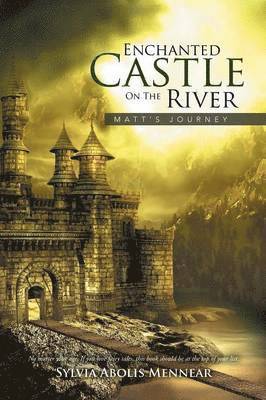 bokomslag Enchanted Castle On The River