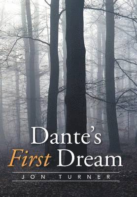 Jon Turner - Dante's First Dream, Inbunden