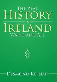 bokomslag The Real History of Ireland Warts and All