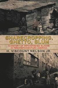 bokomslag Sharecropping, Ghetto, Slum