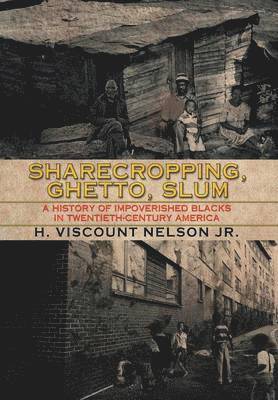 Sharecropping, Ghetto, Slum 1