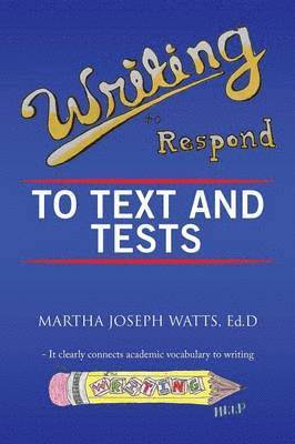 Writing to Respond to Text and Tests 1