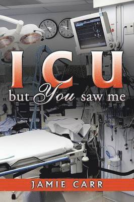 ICU but You saw me