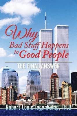 WHY Bad Stuff Happens to Good People 1