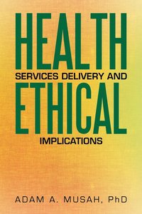 bokomslag Health Services Delivery and Ethical Implications