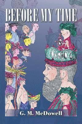 G M McDowell, G. M. McDowell - Before My Time, Häftad