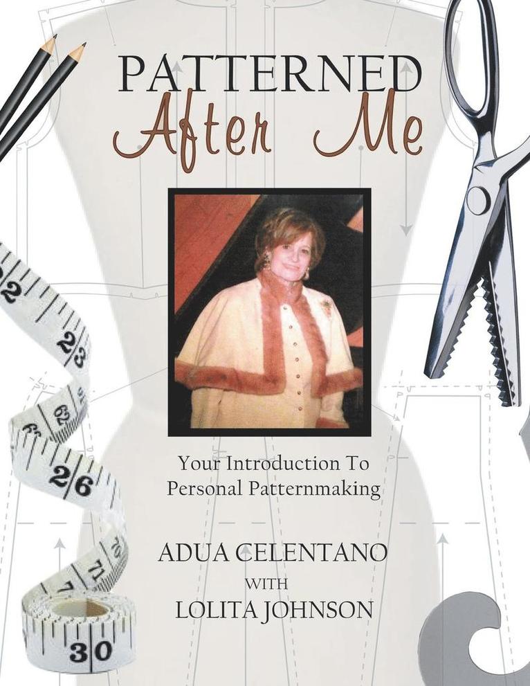 Adua Celentano, Lolita Johnson - Patterned After Me, Häftad