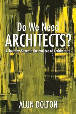 Do We Need Architects? 1