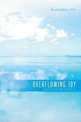 Overflowing Joy 1