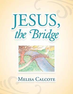 Jesus, the Bridge 1