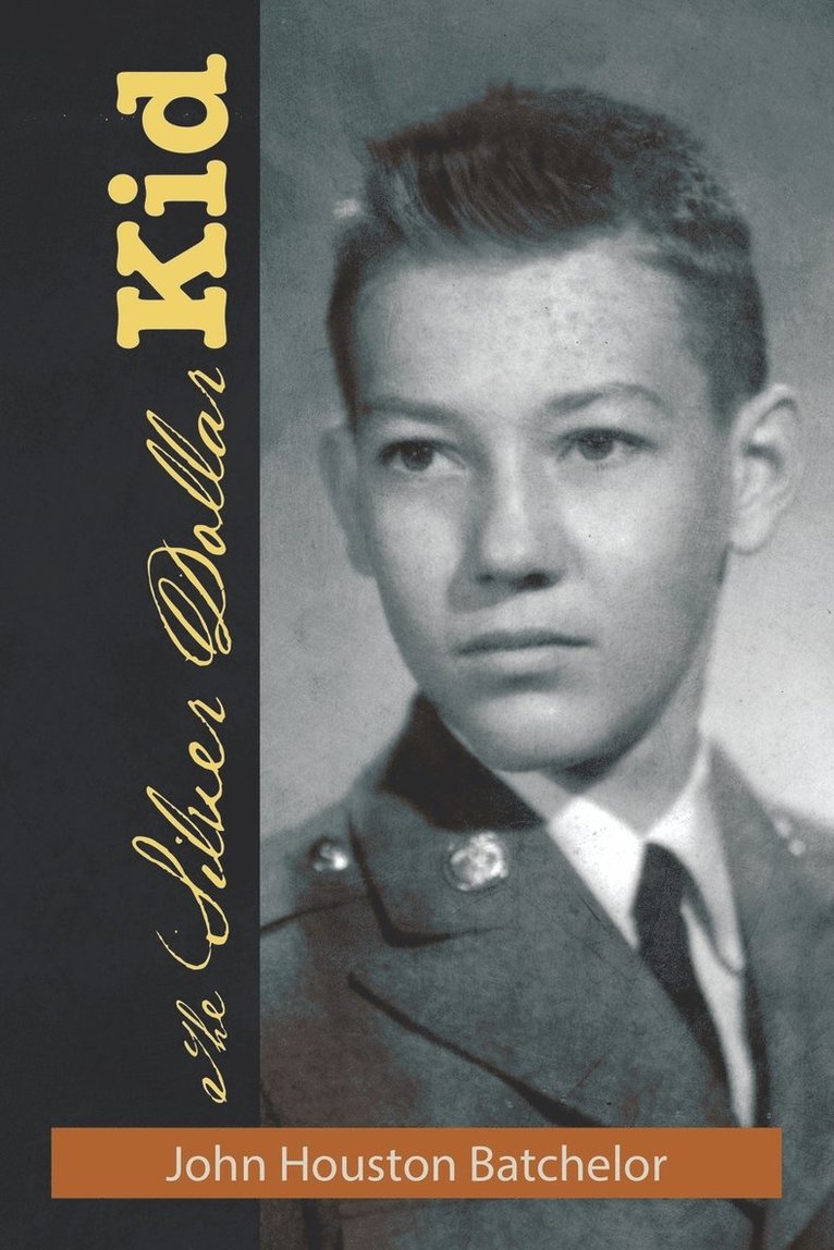 John Houston Batchelor - Silver Dollar Kid, Häftad