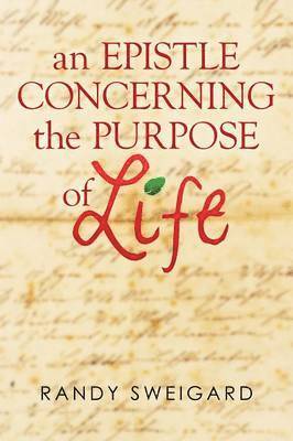 bokomslag Epistle Concerning the Purpose of Life