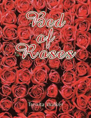 Bed of Roses 1