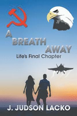 J Judson Lacko, J. Judson Lacko - Breath Away, Häftad