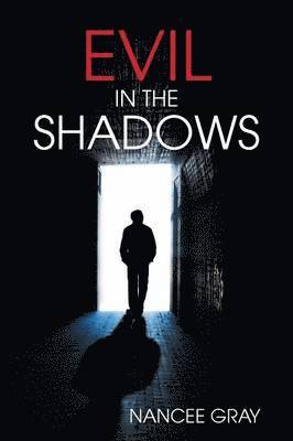 Evil in the Shadows 1