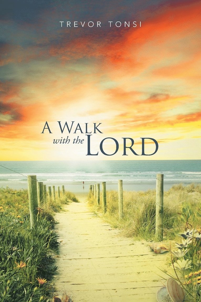 A Walk With The Lord 1