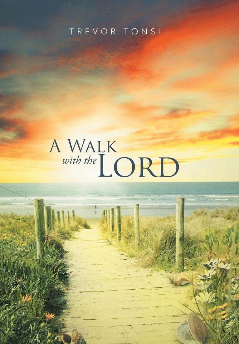 A Walk With The Lord 1