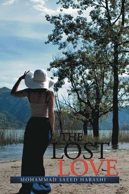 Mohammad Saeed Habashi - Lost Love, Häftad