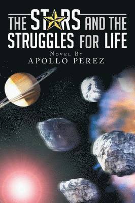 The Stars and the Struggles for Life 1