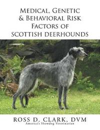 bokomslag Medical, Genetic & Behavioral Risk Factors of Scottish Deerhounds